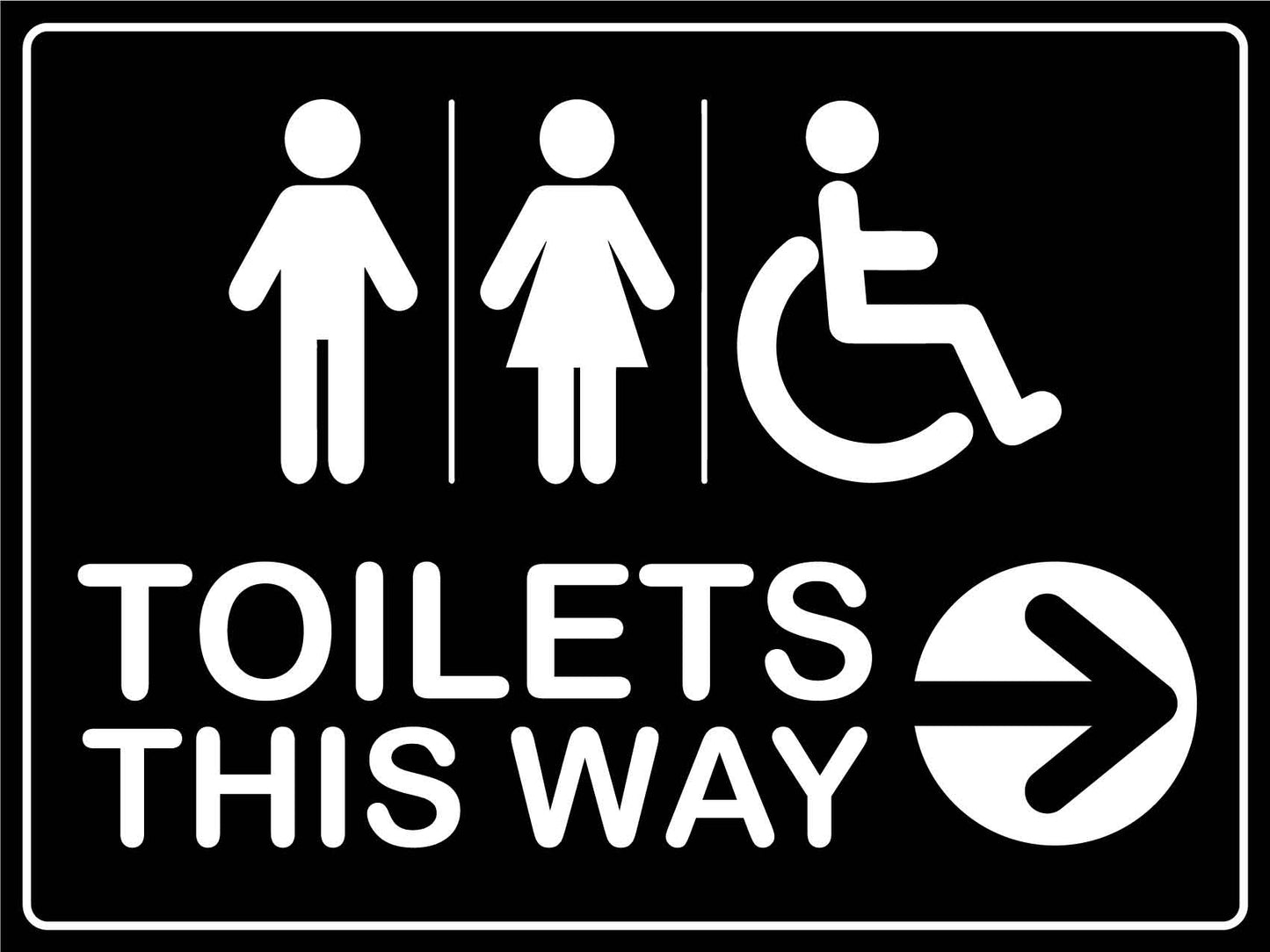 Toilets This Way Right Arrow Sign