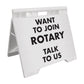 Want To Join Rotary Talk To Us - Evarite A-Frame Sign