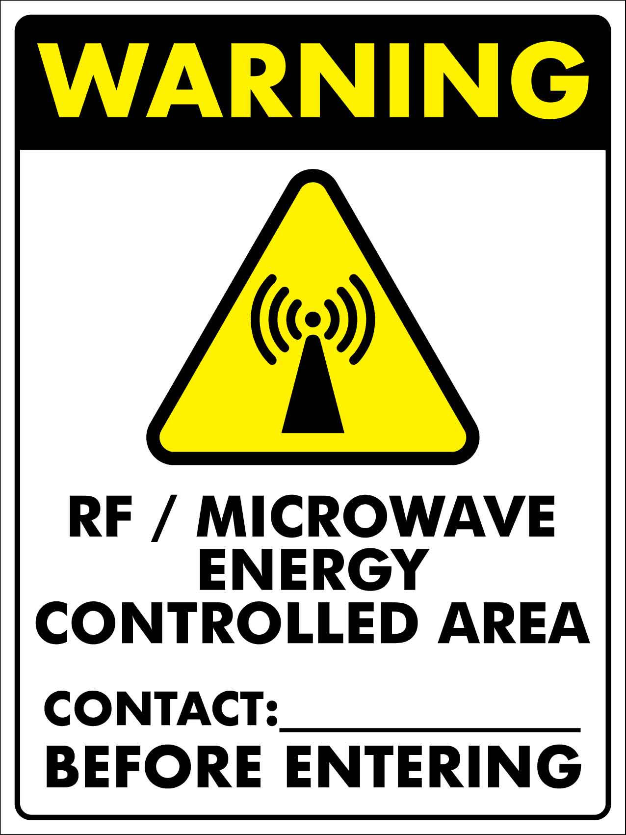 Warning RF Microwave Energy Controlled Area Sign