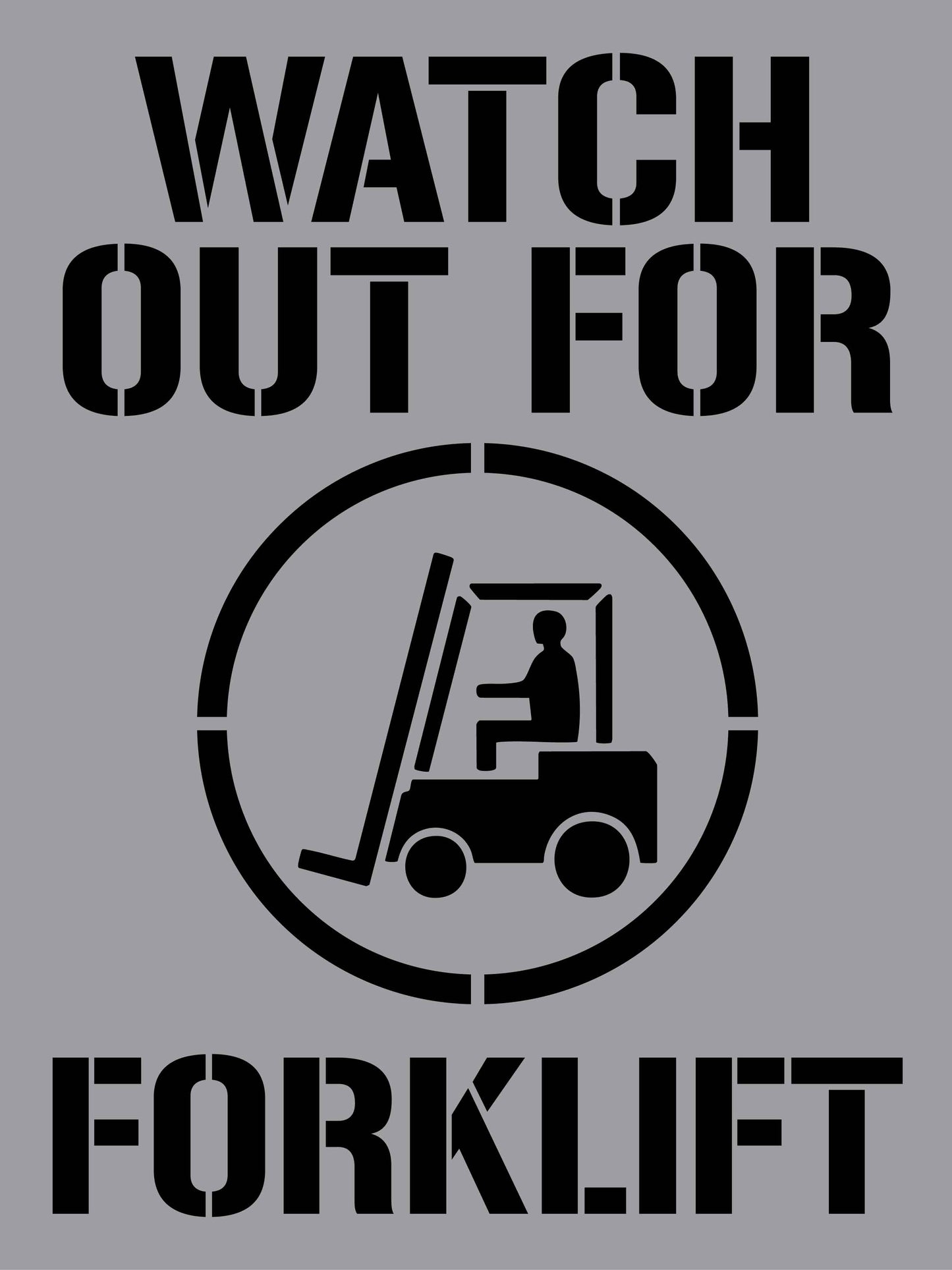Watch Out For Forklift - Aluminium Composite Stencil