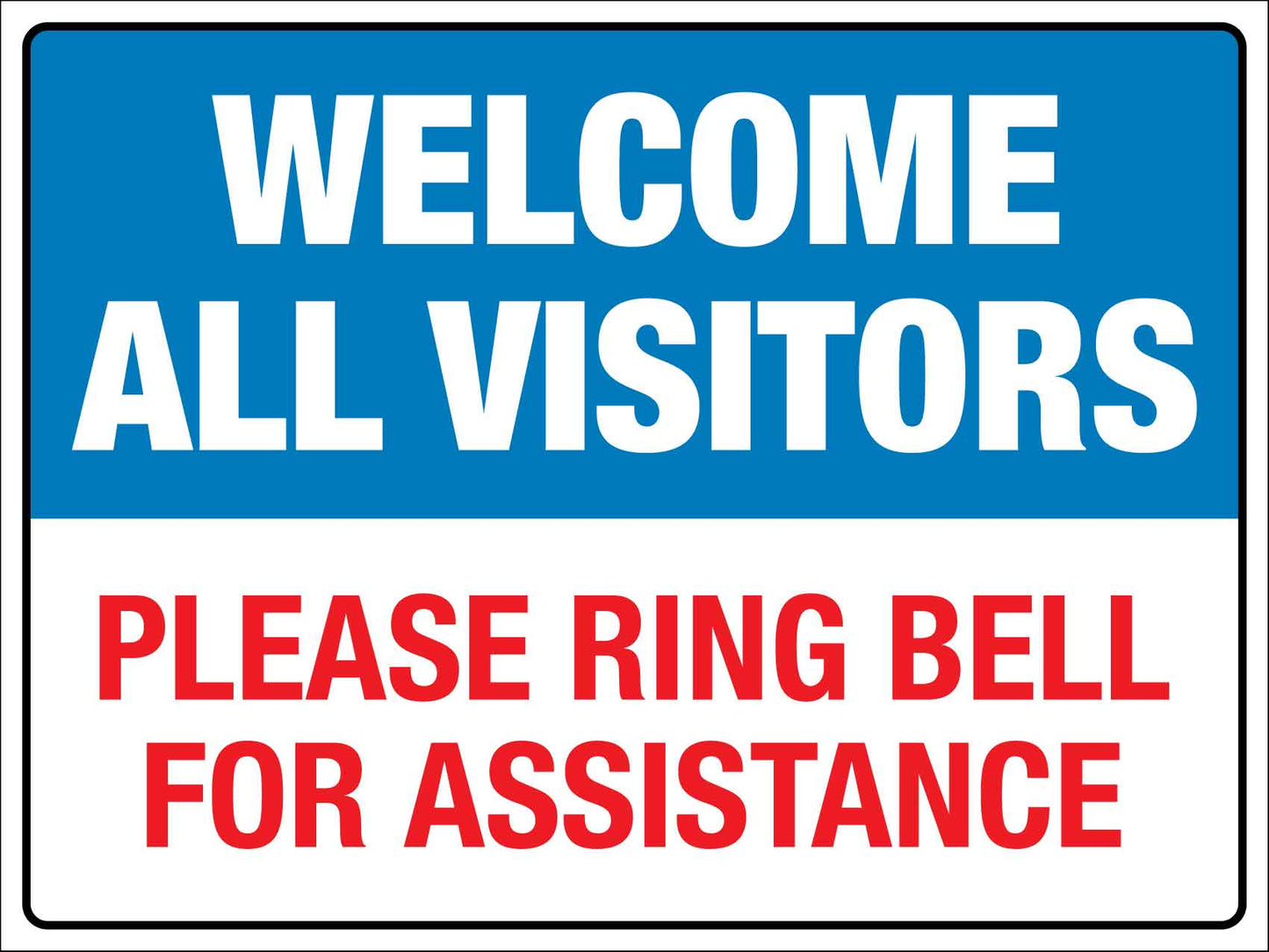 Welcome All Visitors Sign