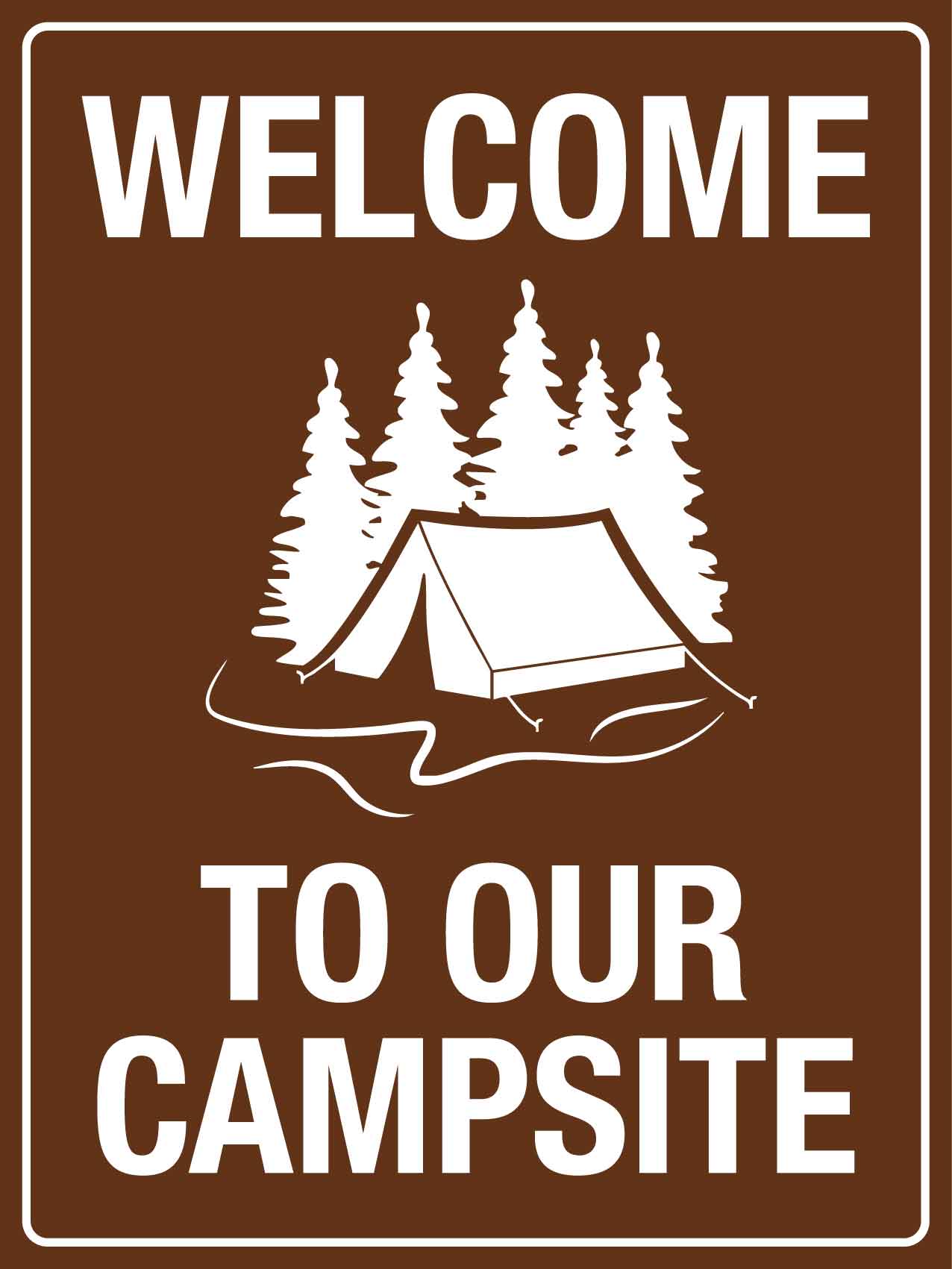 Welcome To Our Campsite Sign