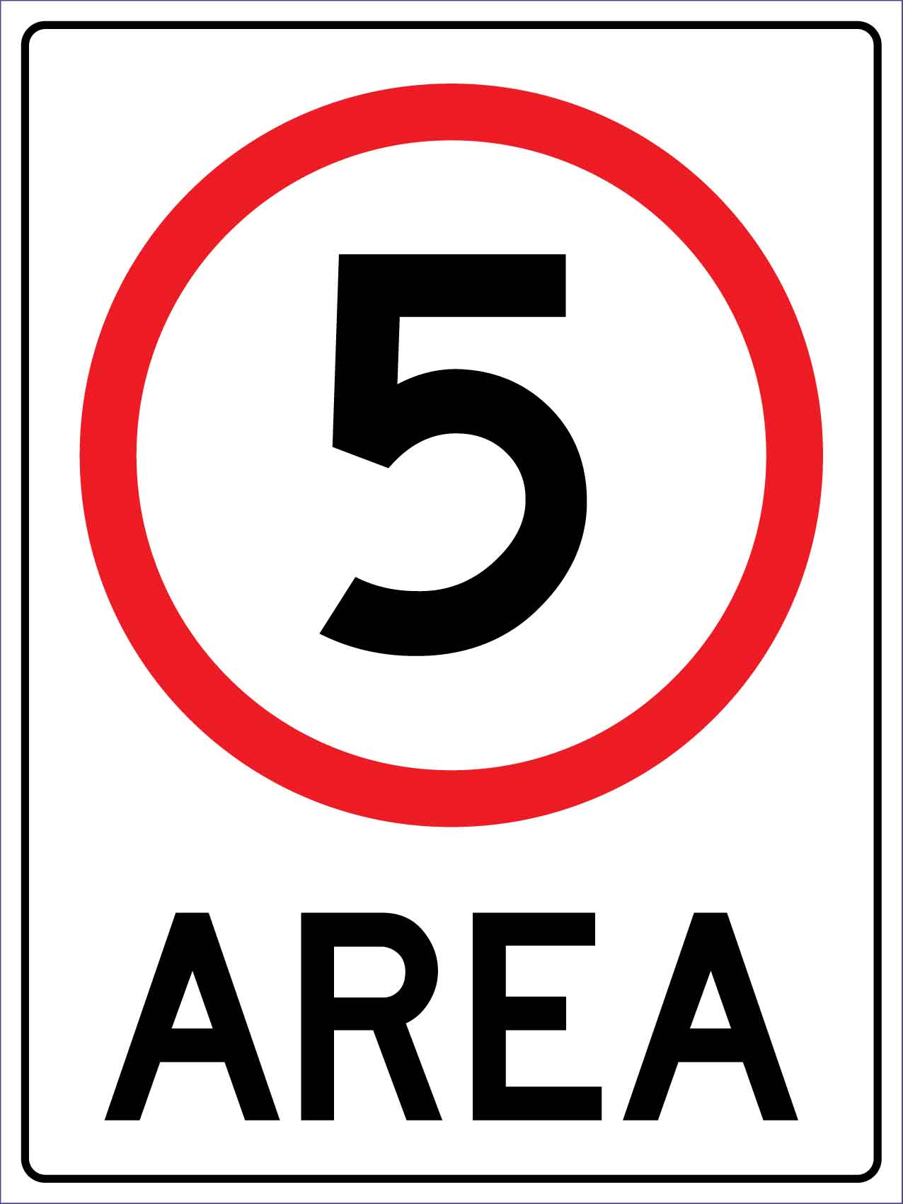 Area Speed Limit 5km Sign - New Signs