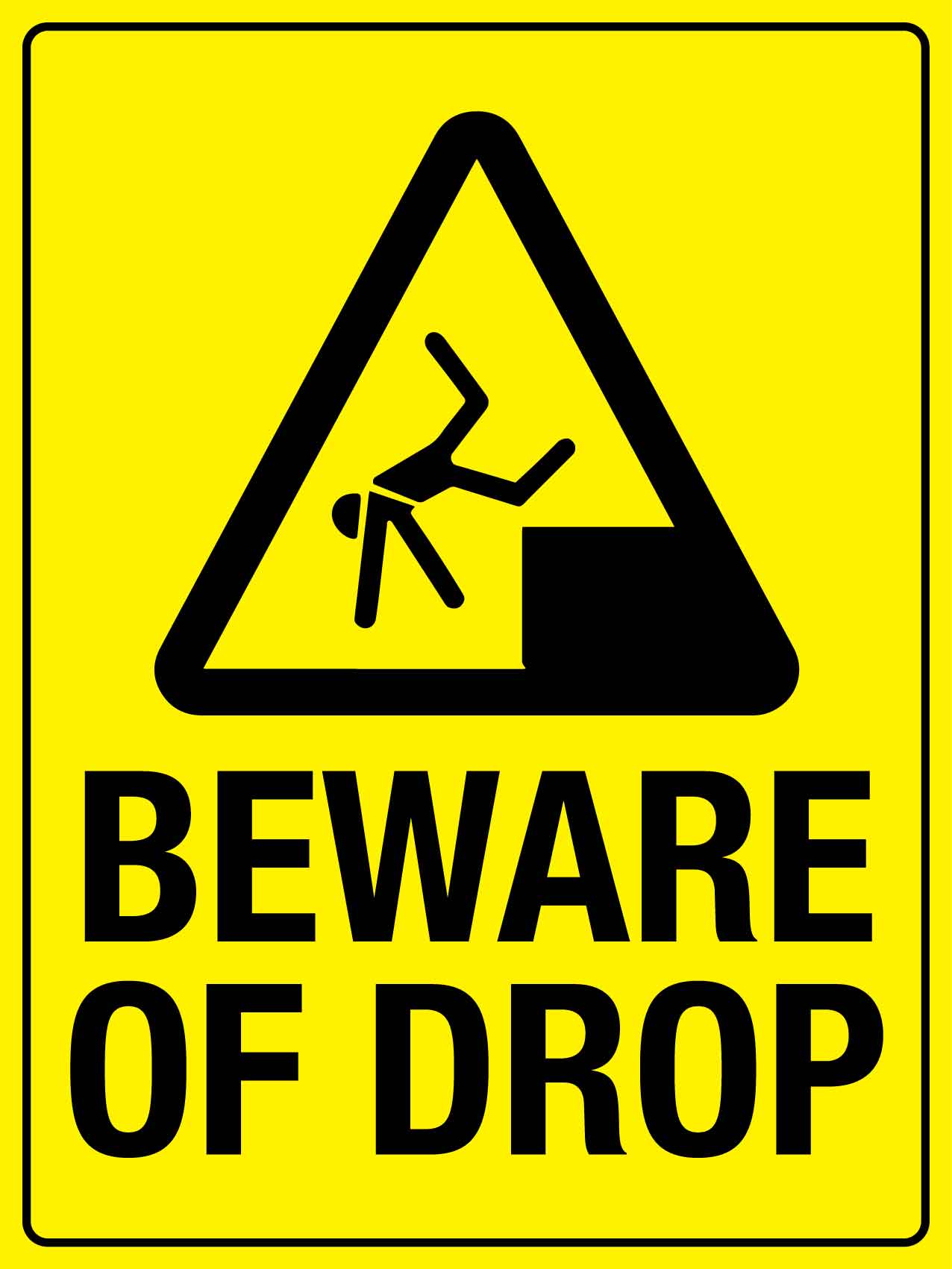 Beware Of Drop Sign - New Signs