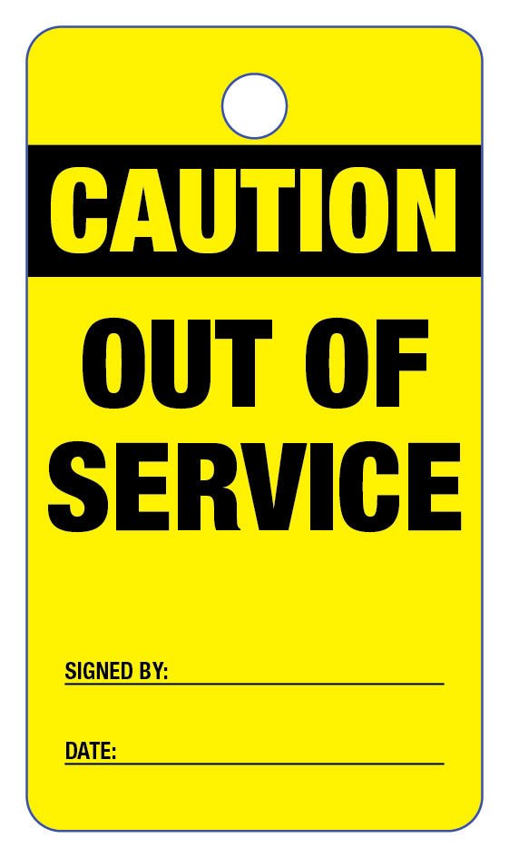 Caution Out Of Service Signed By Lock Out Tag - New Signs