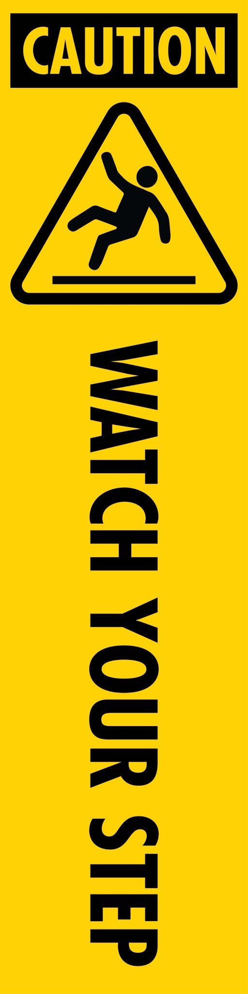 Caution Watch Your Step - Corflute Bollard Cover - New Signs