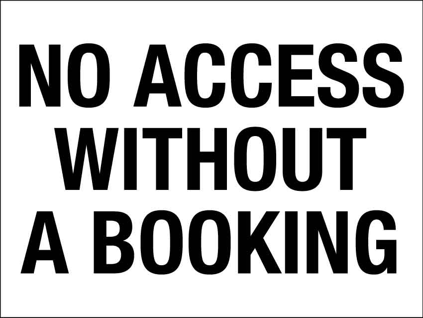 Charlotte - No Access Without A Booking - New Signs