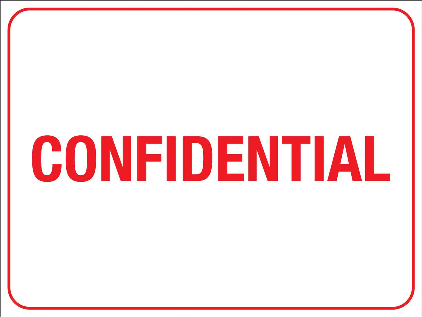 Confidential Sign - New Signs