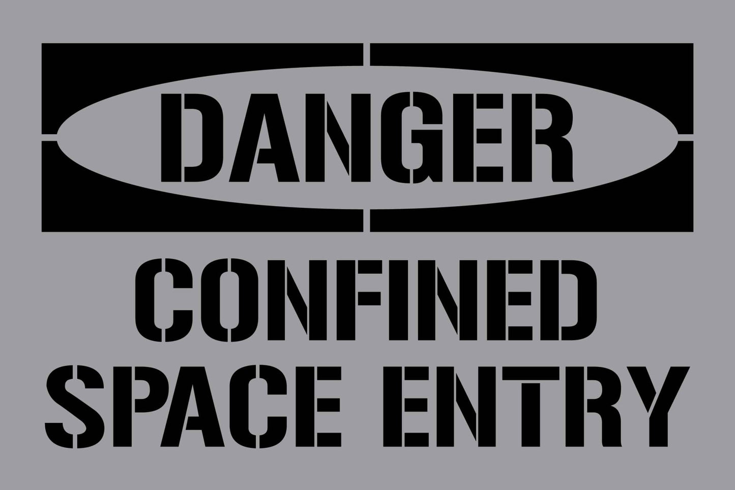 Danger Confined Space Entry - Aluminium Composite Stencil - New Signs