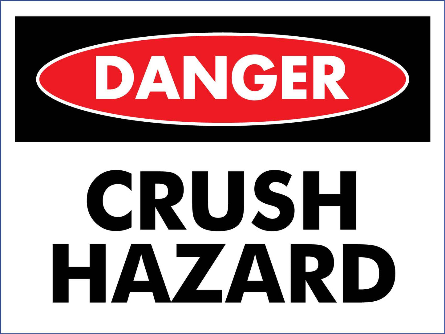 Danger Crush Hazard Sign - New Signs