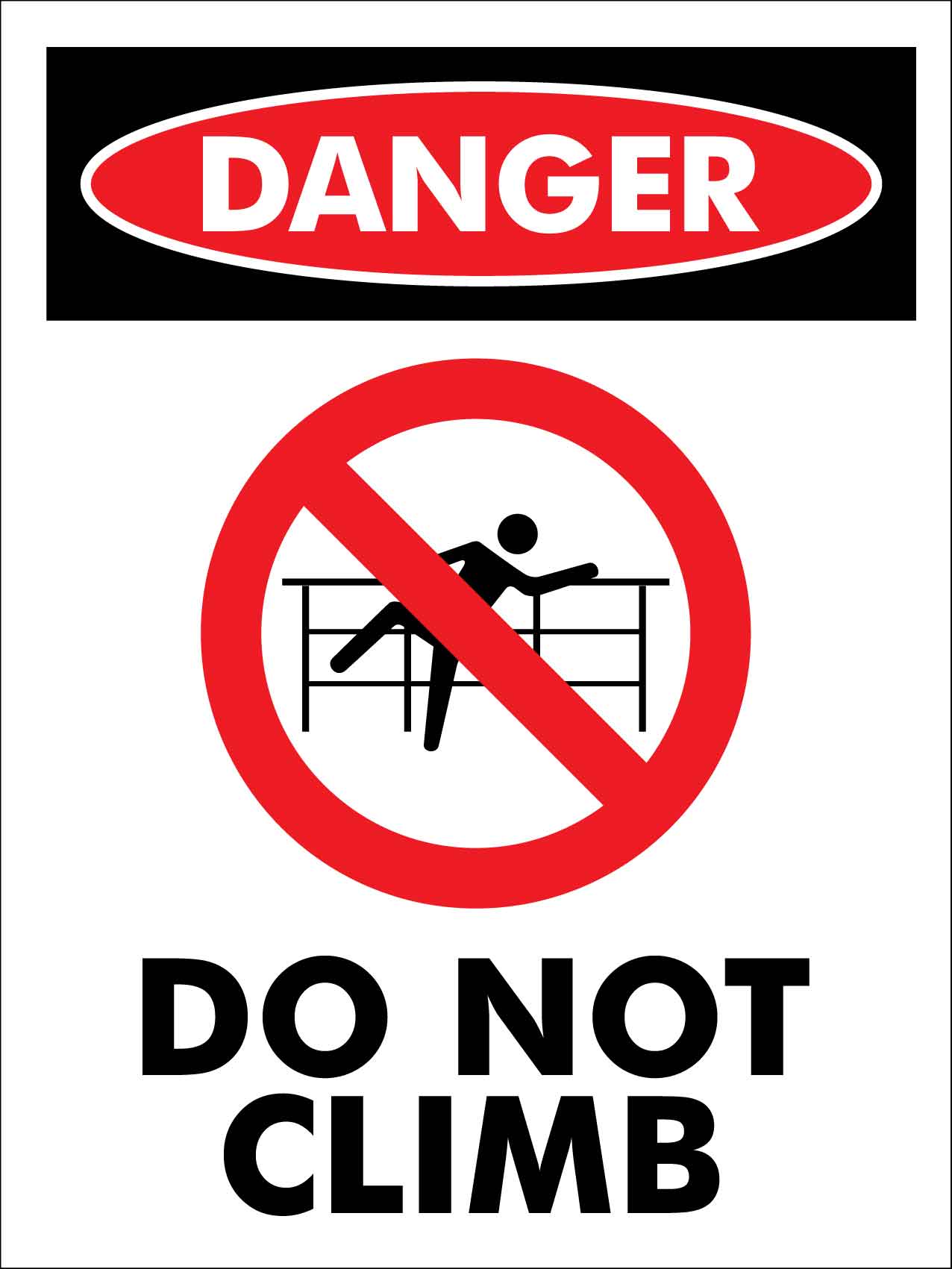 Danger Do Not Climb Symbol Sign - New Signs