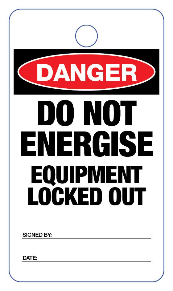 Danger Do Not Energise Equipment Locked Out Lock Out Tag - New Signs
