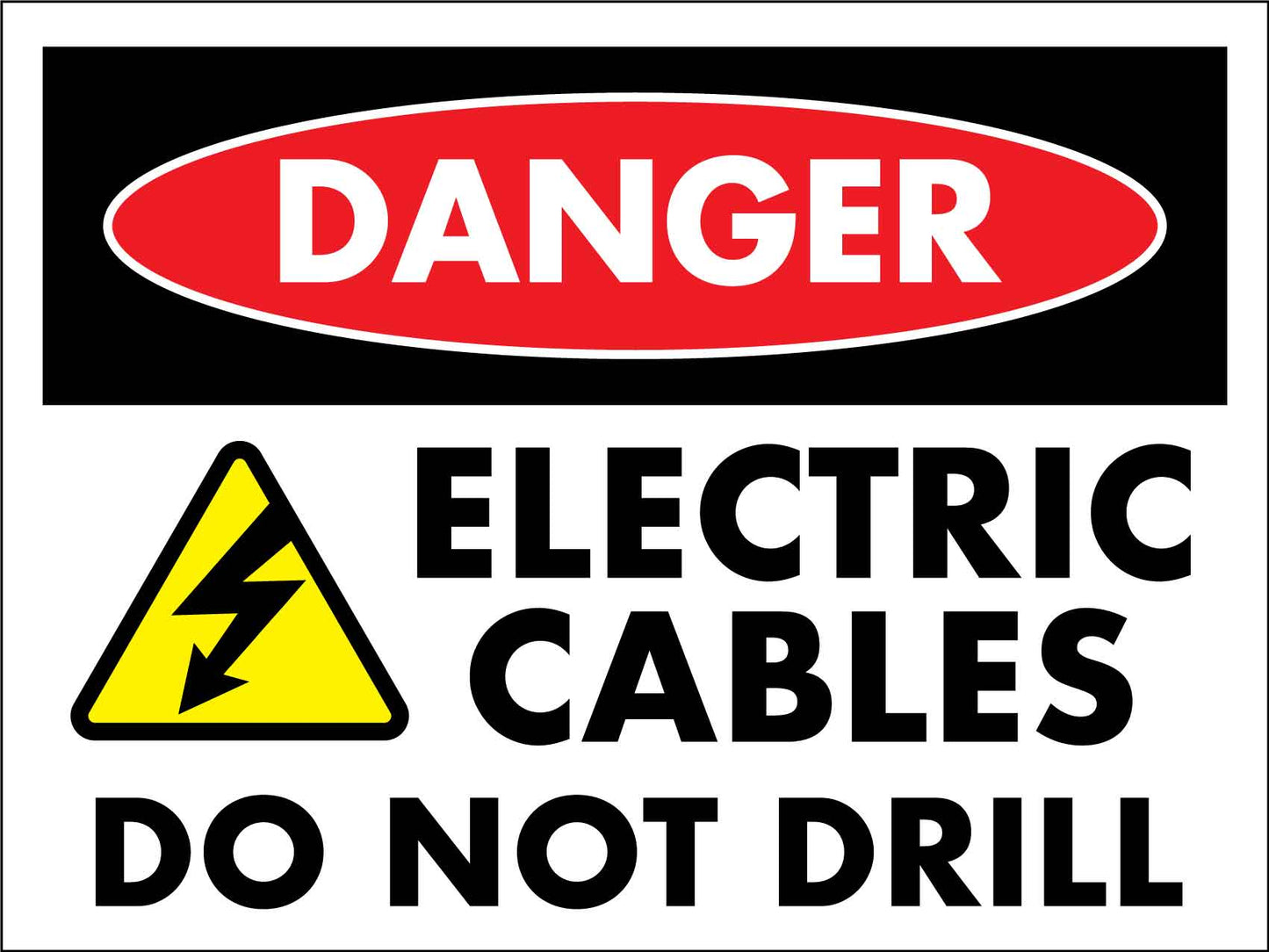 Danger Electric Cables Do Not Drill Sign - New Signs