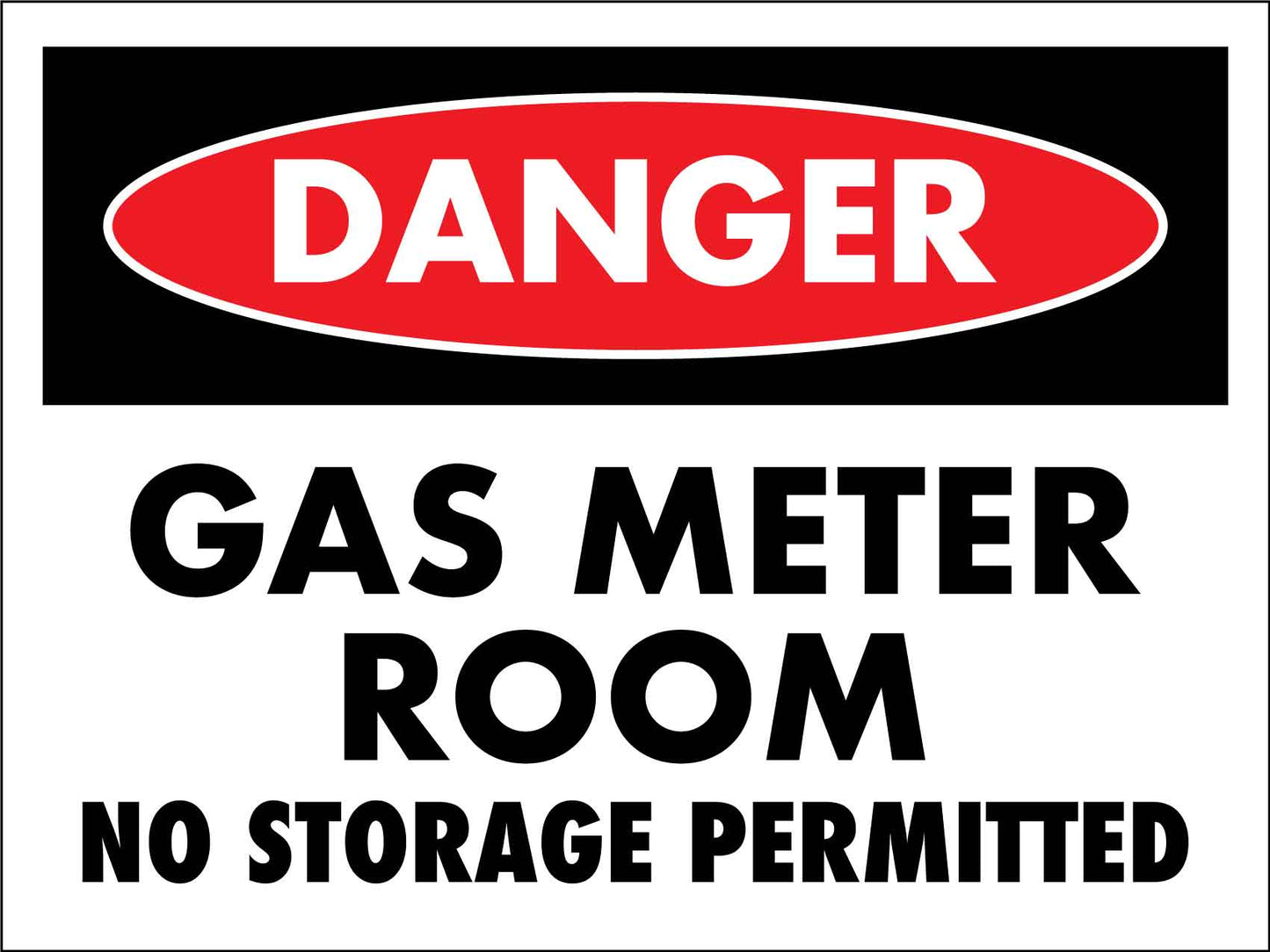 Danger Gas Meter Room No Storage Permitted Sign - New Signs