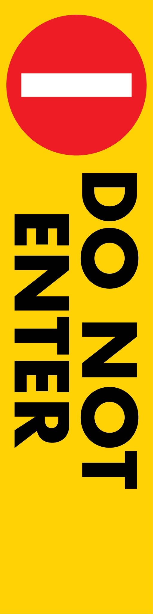 Do Not Enter - Corflute Bollard Cover - New Signs