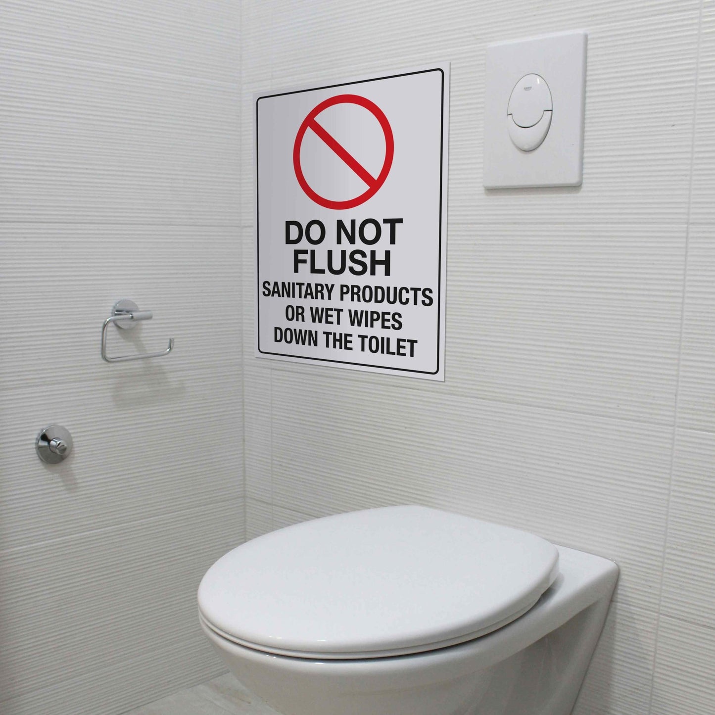Do Not Flush Sanitary Products Or Wet Wipes Down The Toilet Sign - New Signs