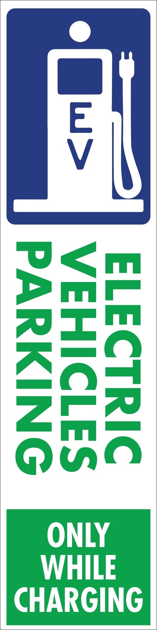 Electric Vehicle Parking Only While Charging - Corflute Bollard Cover - New Signs