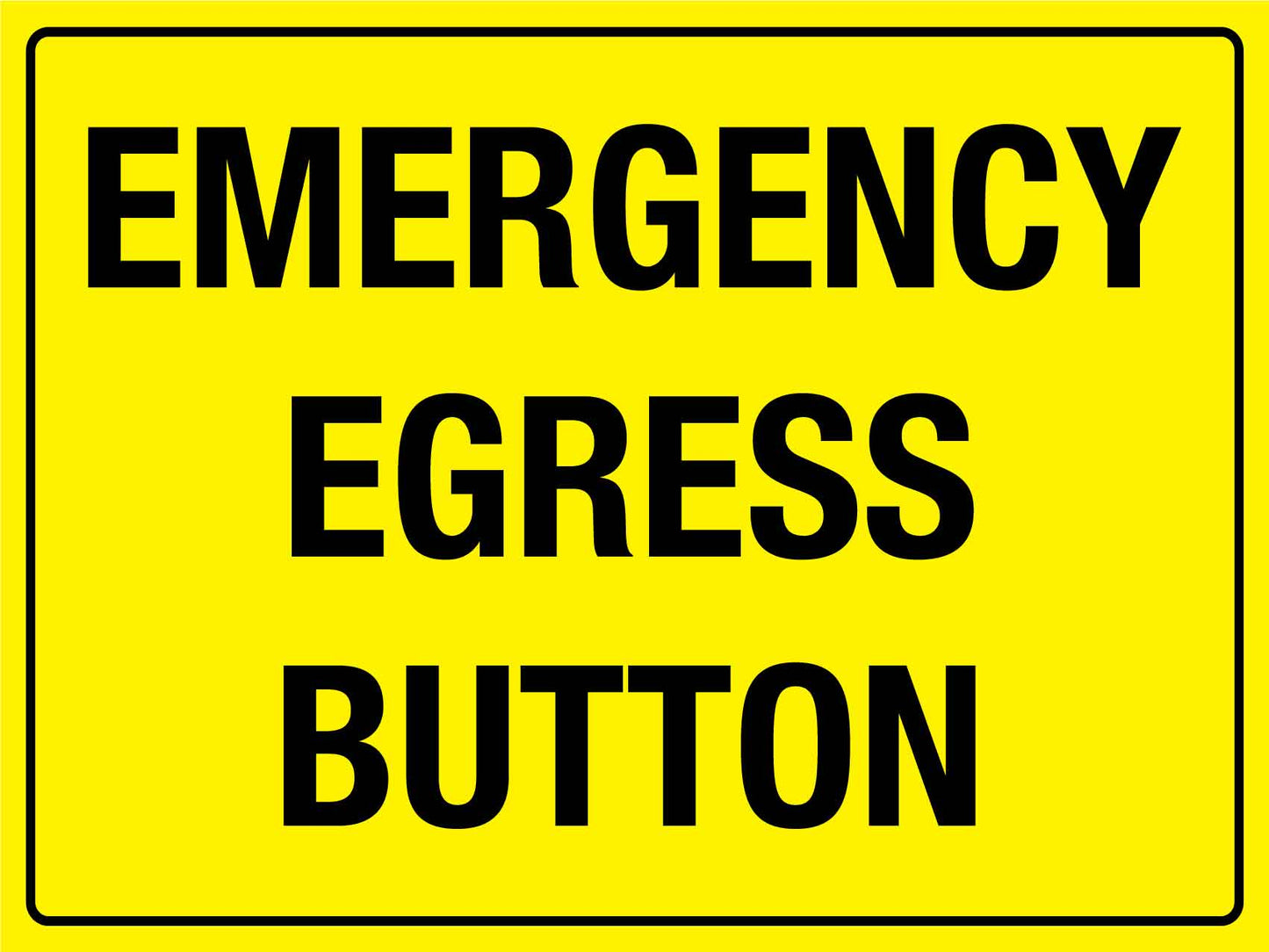 Emergency Egress Button Sign - New Signs