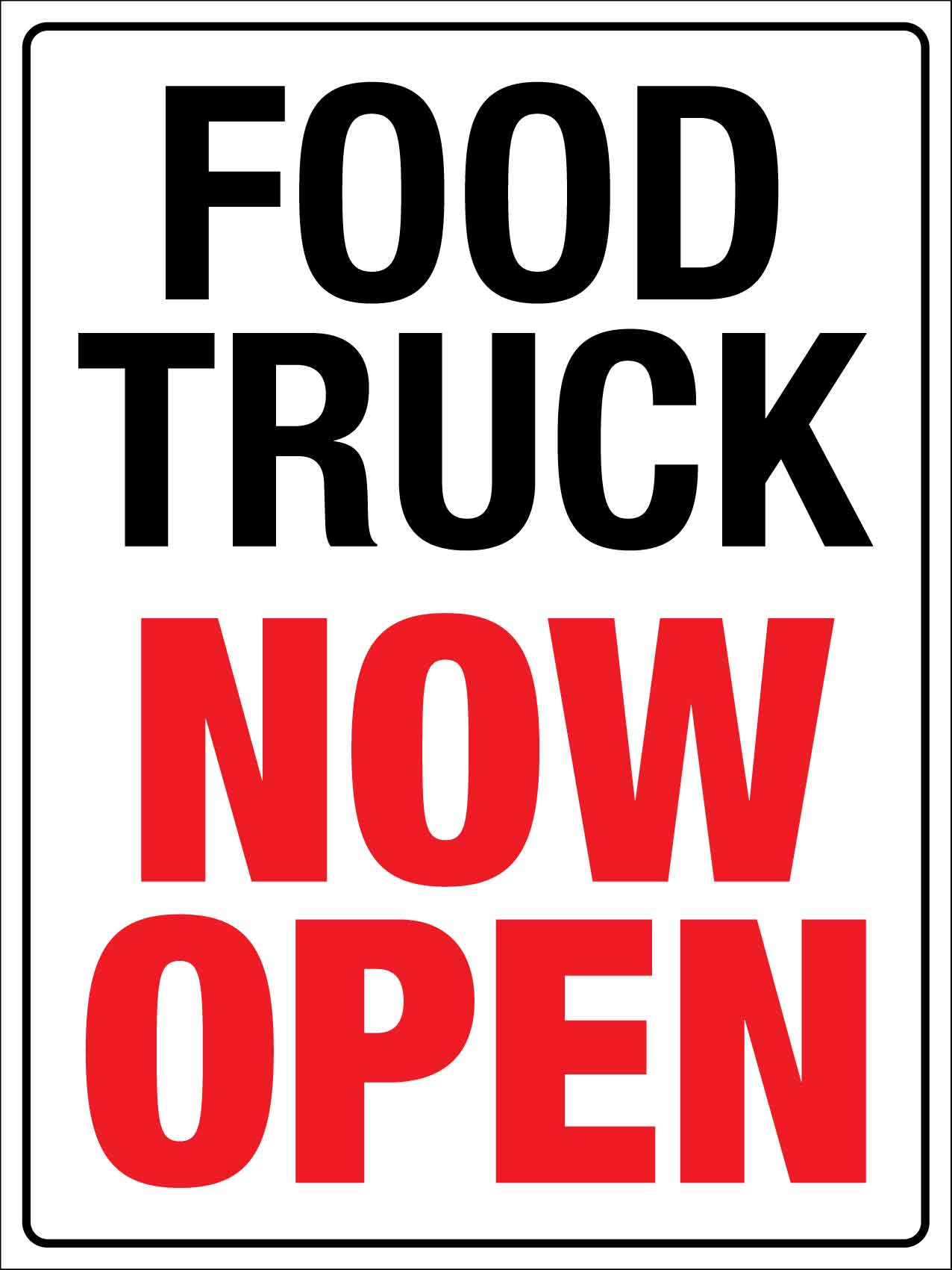 Food Truck Now Open Sign - New Signs