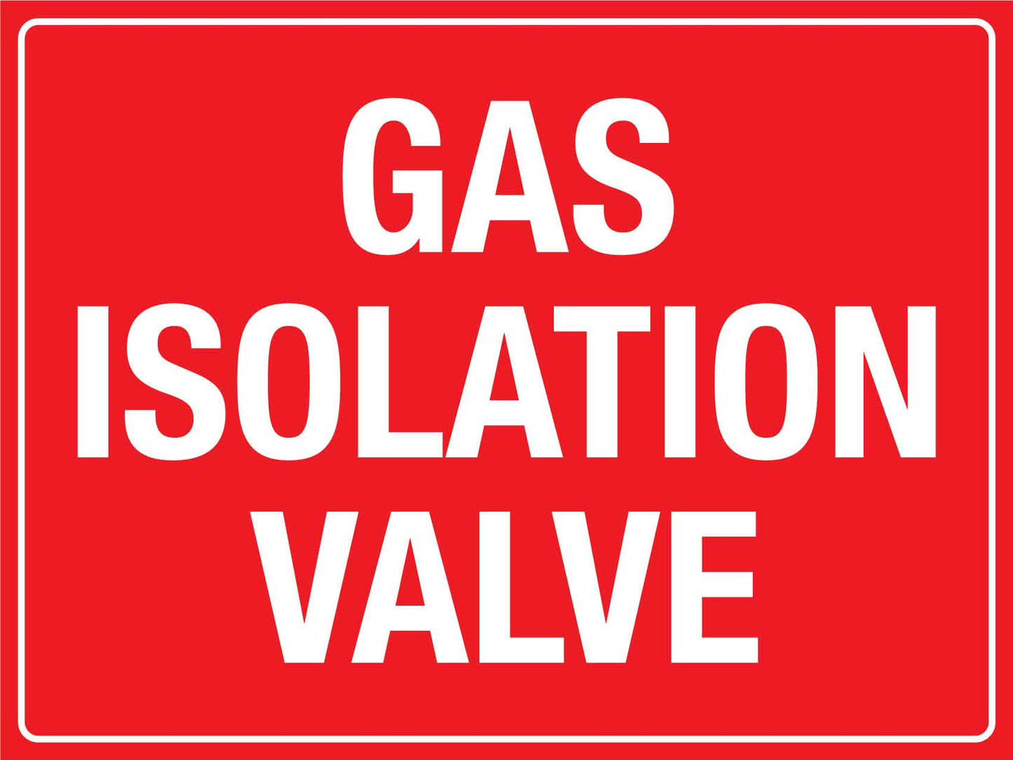 Gas Isolation Valve Sign - New Signs