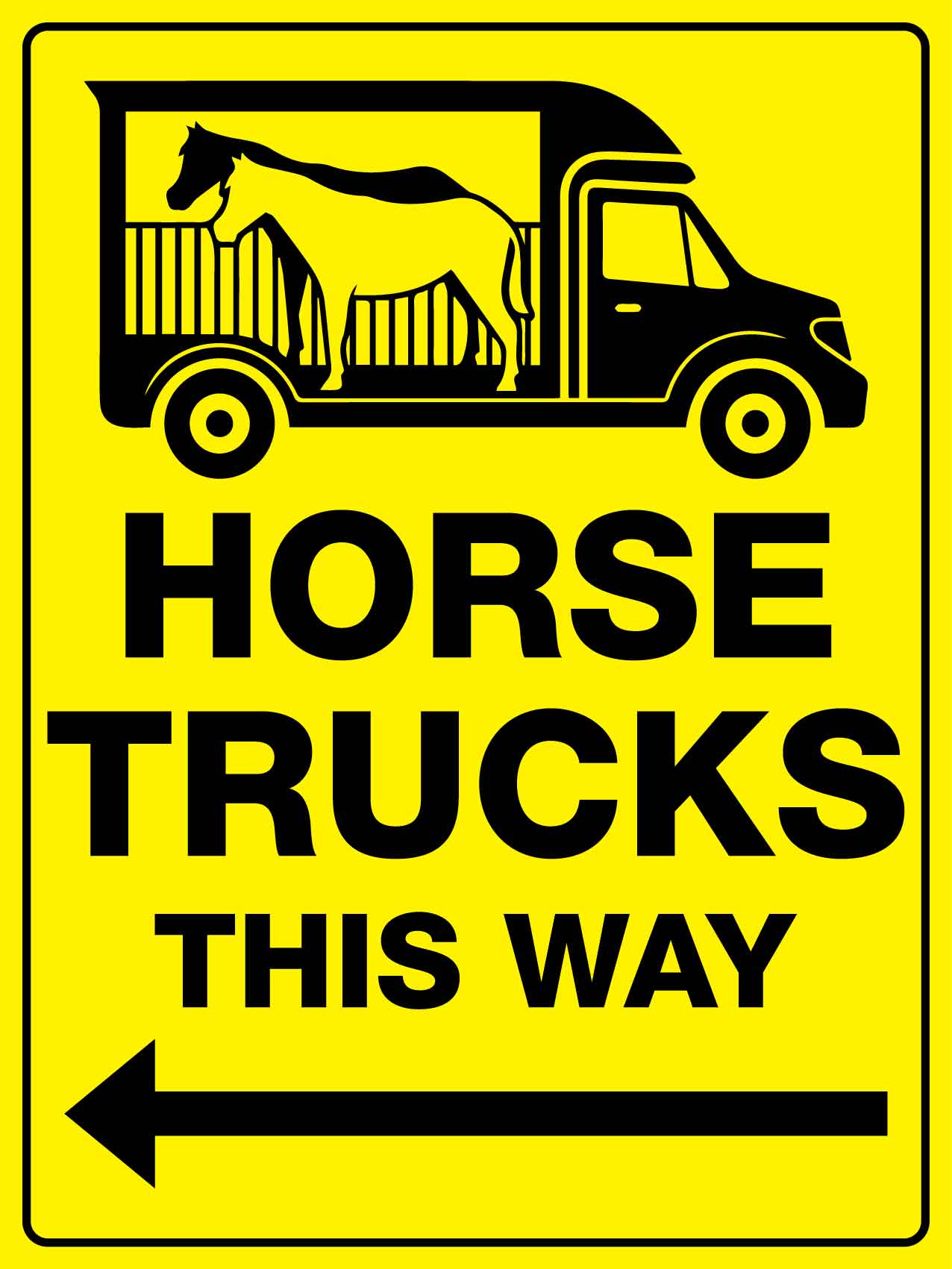 Horse Trucks This Way Left Arrow Bright Yellow Sign - New Signs