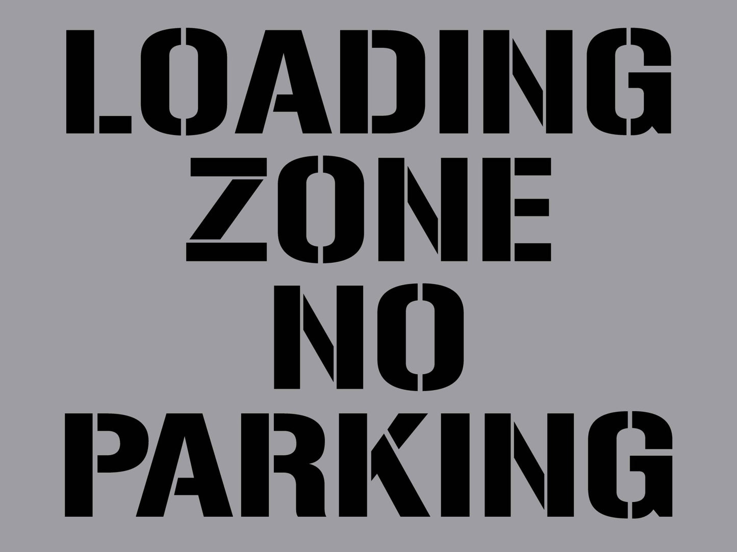 Loading Zone No Parking - Aluminium Composite Stencil - New Signs