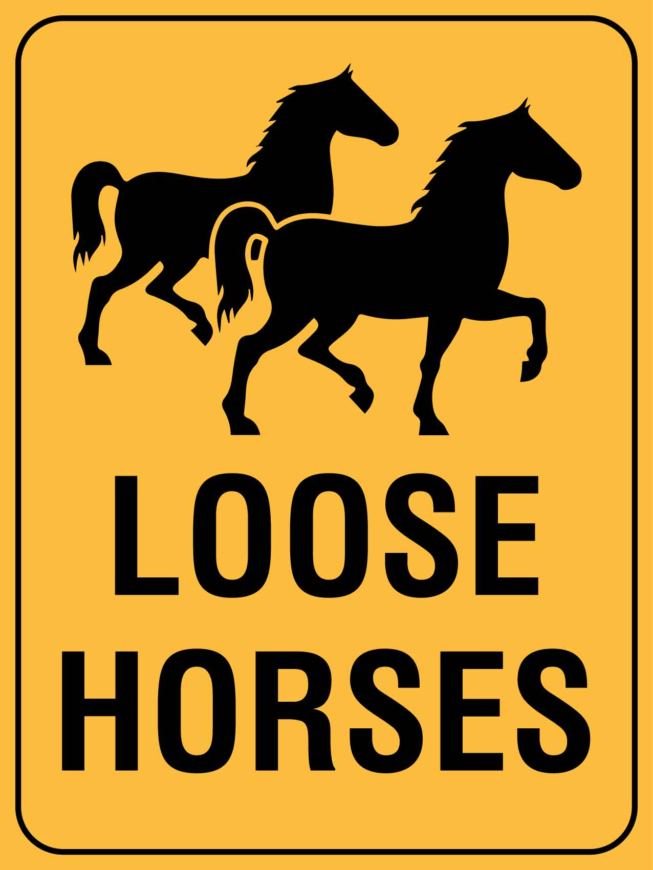 Loose Horses Sign - New Signs