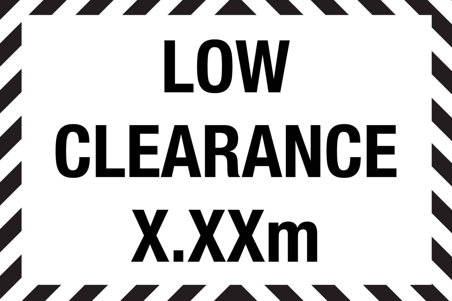Low Clearance Black and White Sign - New Signs