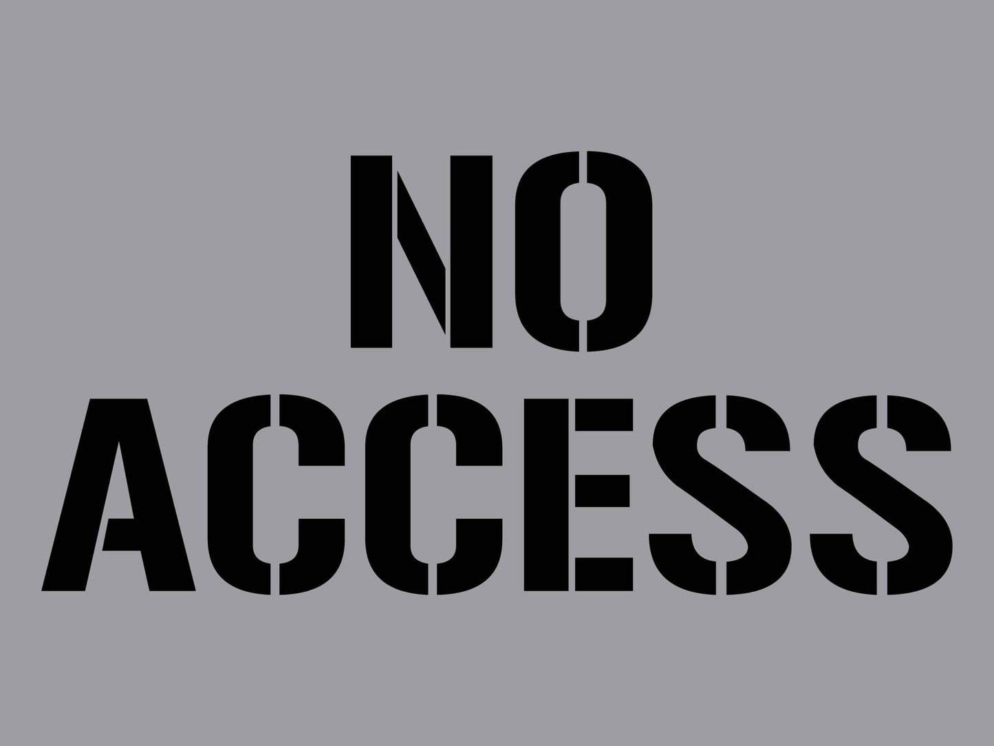 No Access - Aluminium Composite Stencil - New Signs