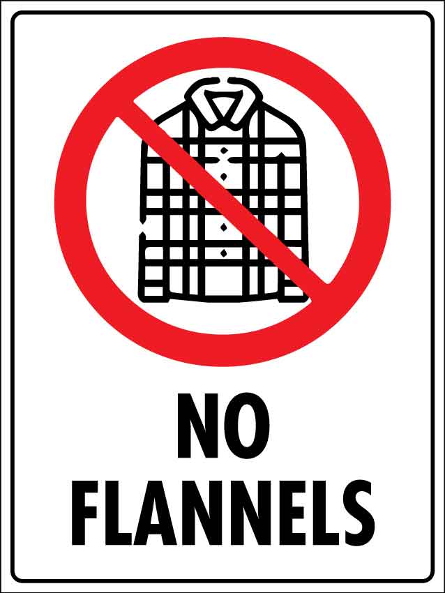 No Flannels Sign - New Signs
