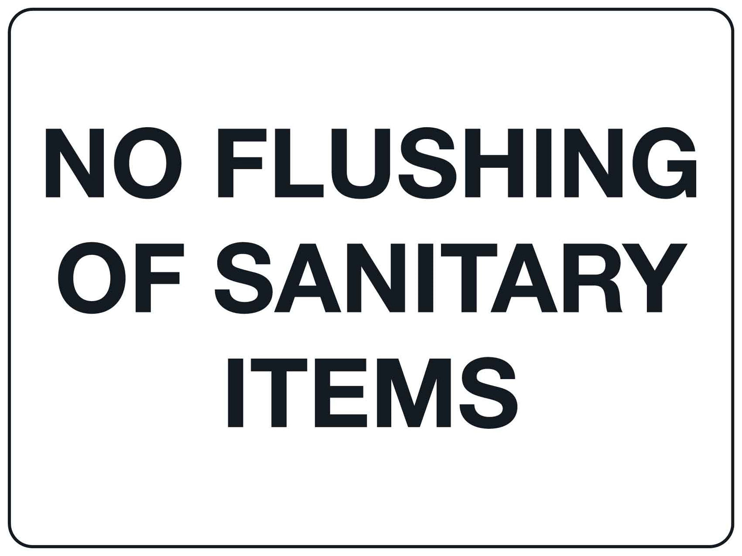 No Flushing of Sanitary Items Sign - New Signs