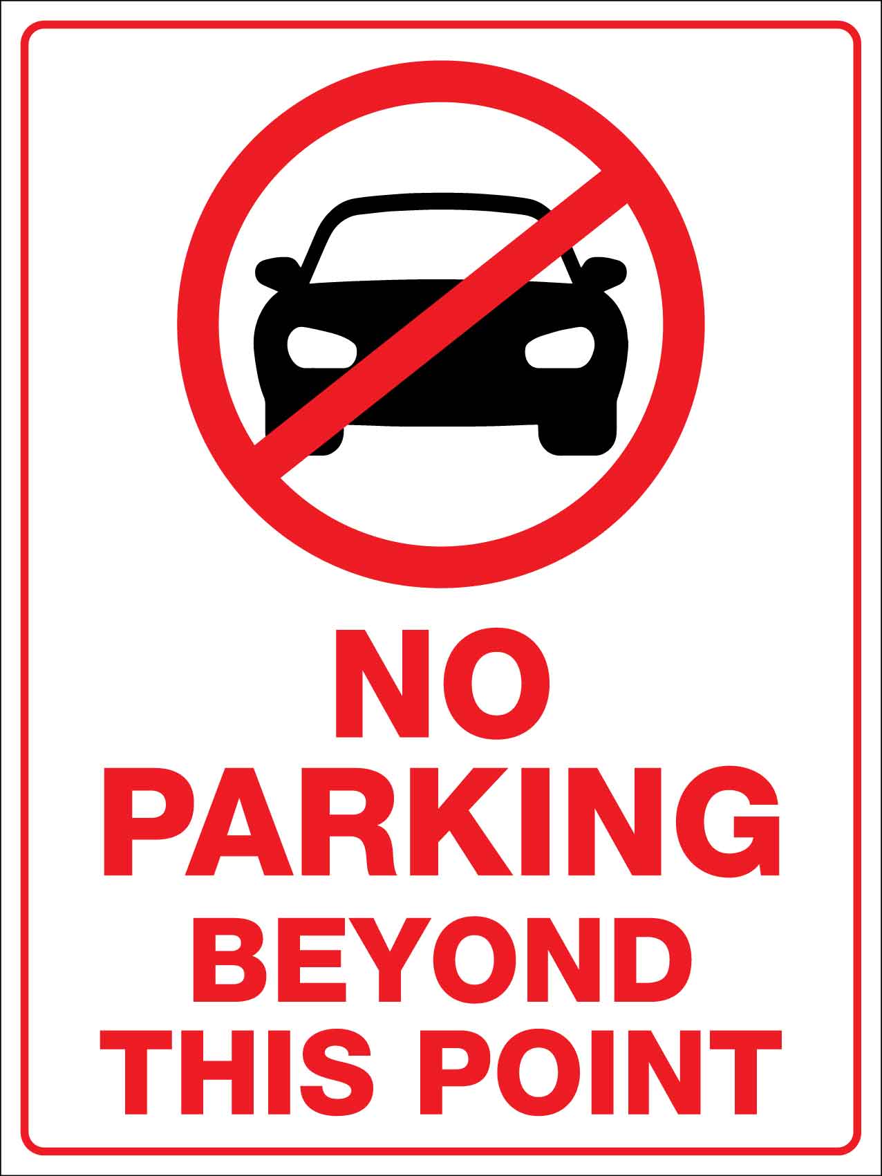 No Parking Beyond This Point Sign - New Signs