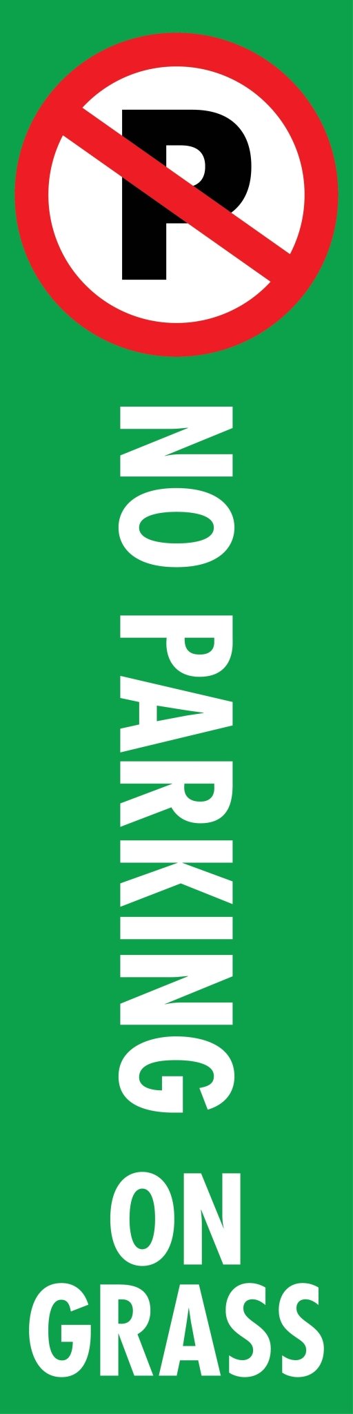 No Parking On Grass - Corflute Bollard Cover - New Signs