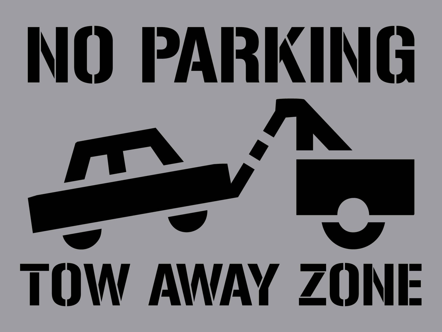 No Parking Tow Away Zone - Aluminium Composite Stencil - New Signs