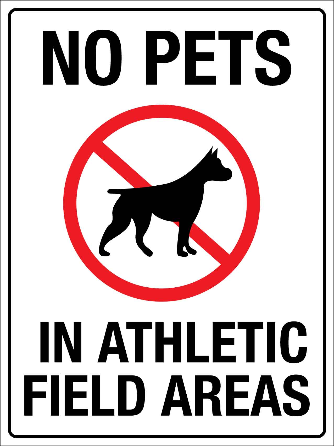 No Pets In Athletic Field Areas Sign - New Signs