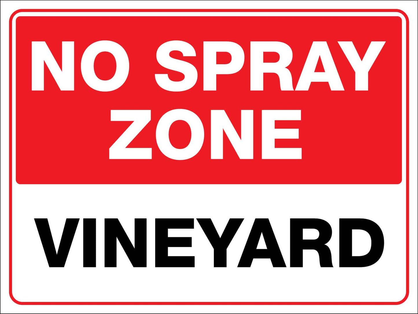 No Spray Zone Vineyard Sign - New Signs