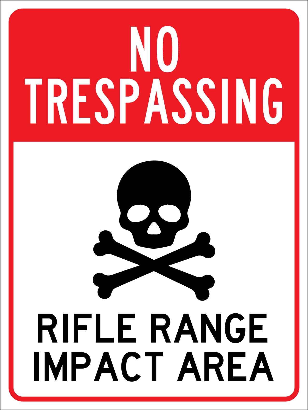 No Trespassing Rifle Range Impact Area Sign - New Signs