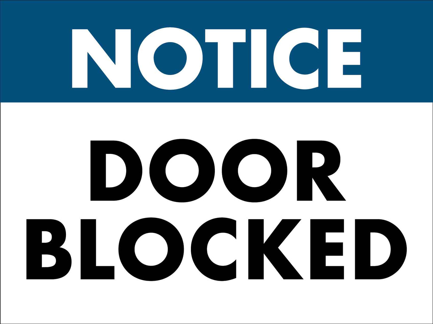 Notice Door Blocked Sign - New Signs
