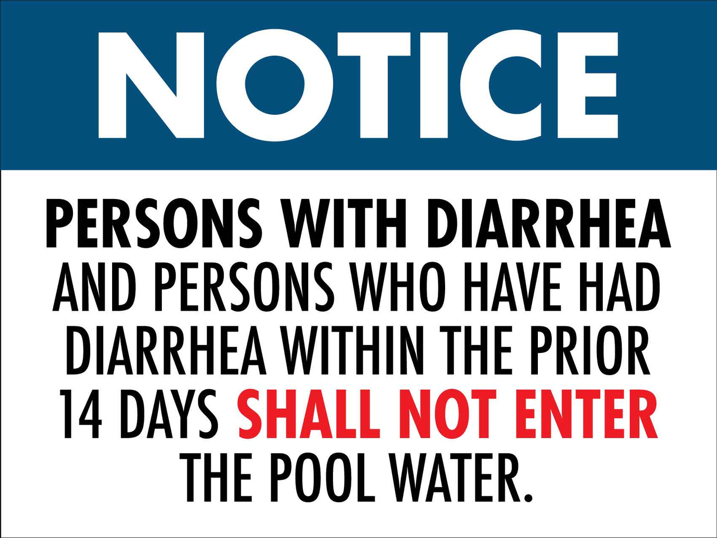 Notice Persons With Diarrhea - Shall Not Enter The Pool Water Sign - New Signs