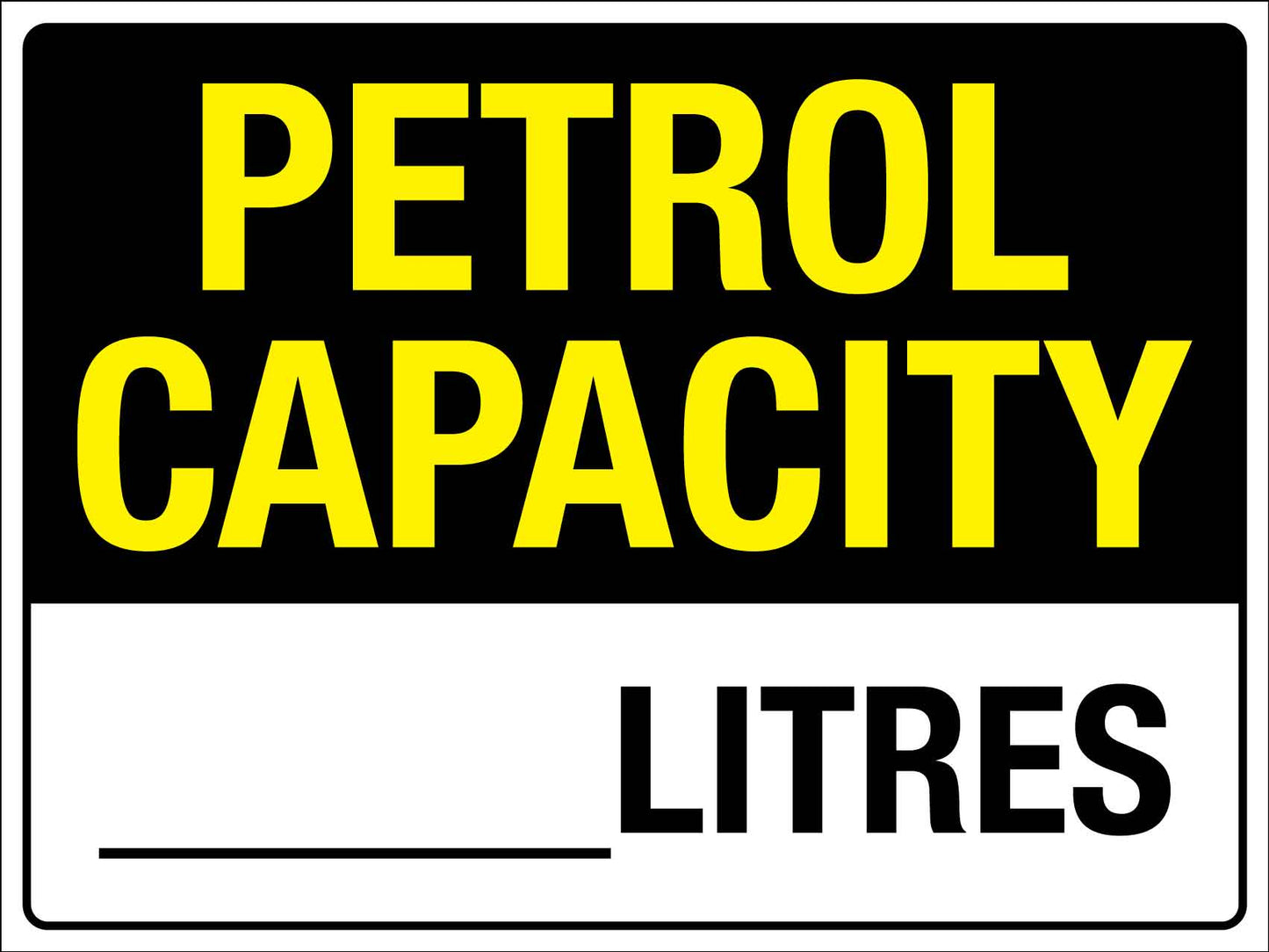 Petrol Capacity Sign - New Signs
