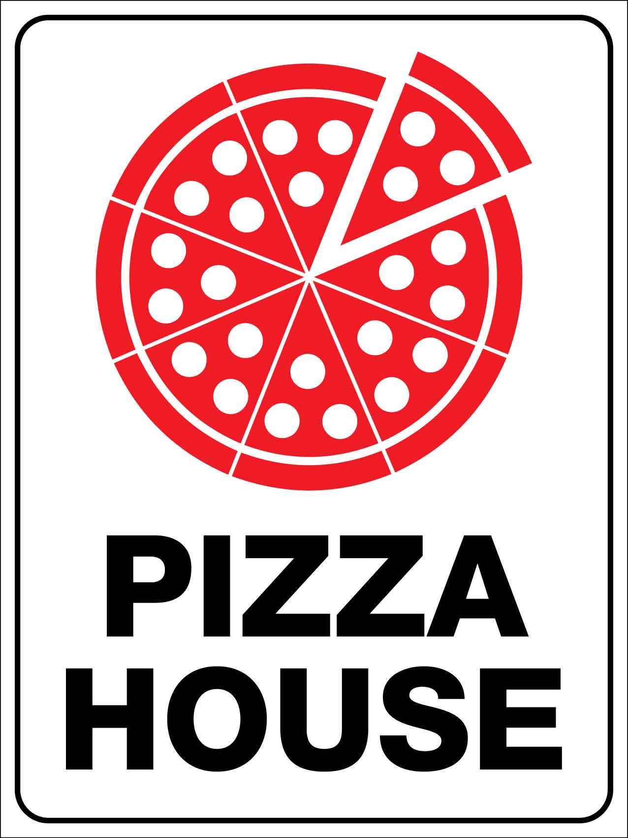 Pizza House Sign - New Signs