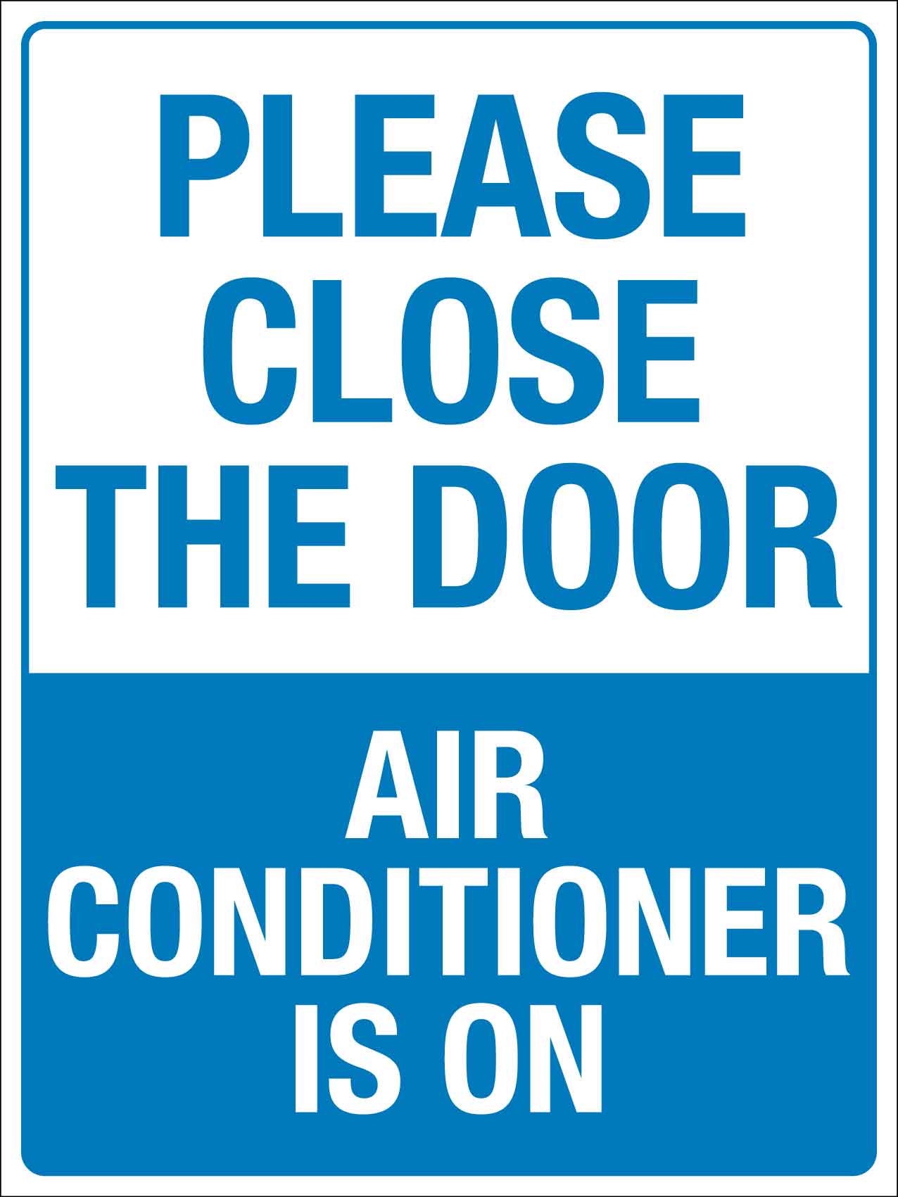 Please Close The Door Air Conditioner Is On Sign - New Signs