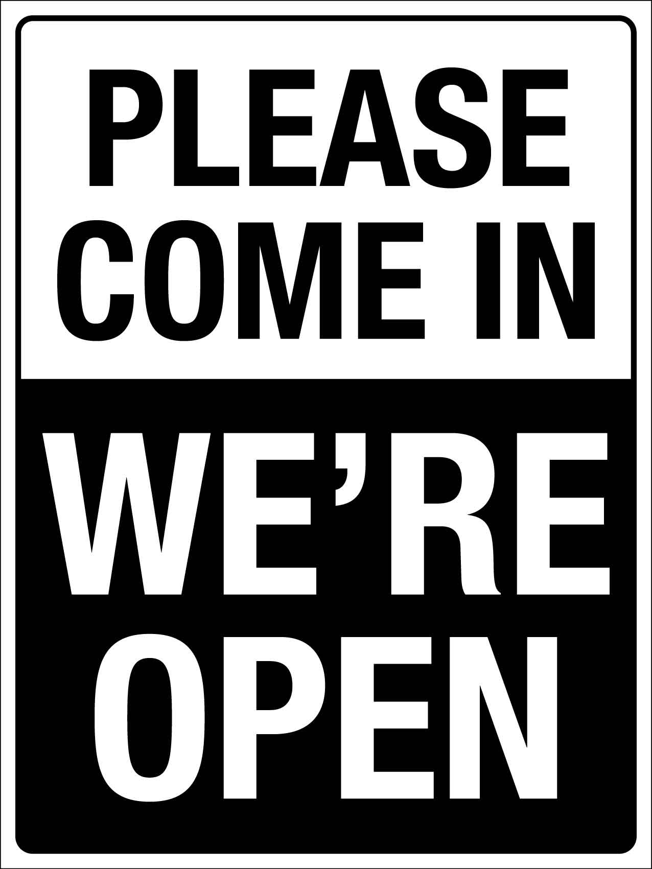 Please Come in Were Open Sign - New Signs