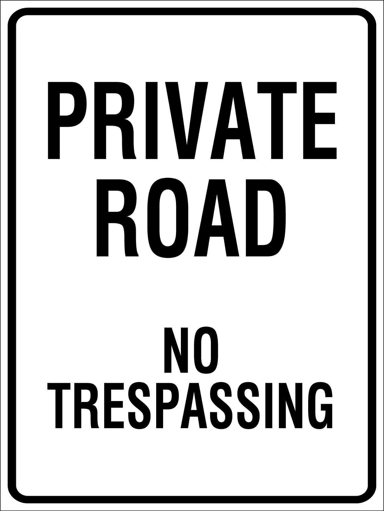 Private Road No Trespassing Sign - New Signs