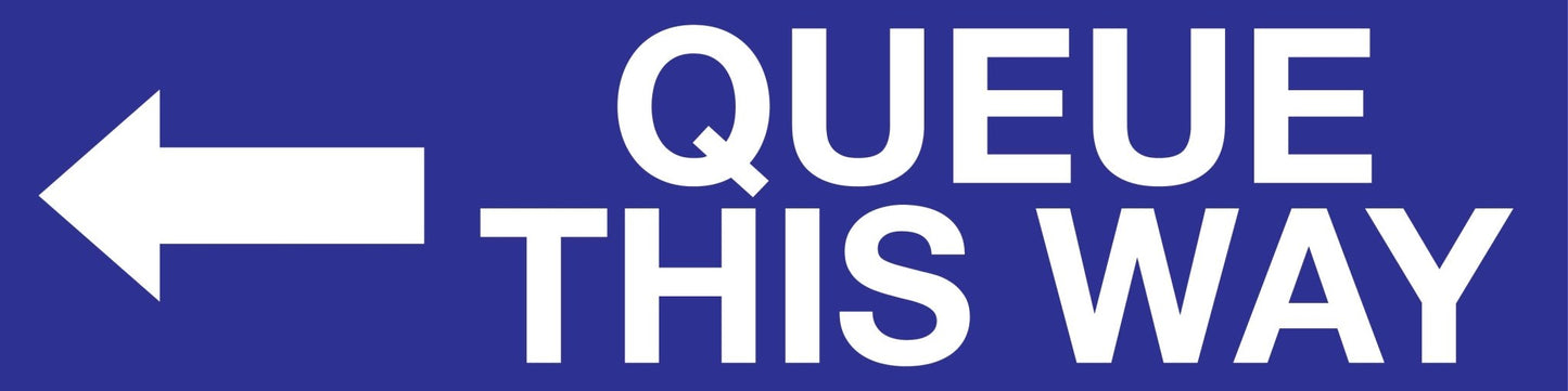 Queue This Way Left Arrow - Landscape Corflute Toblerone Signs - New Signs