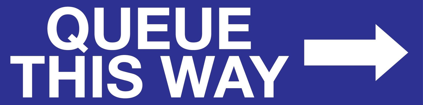 Queue This Way Right Arrow - Landscape Corflute Toblerone Signs - New Signs