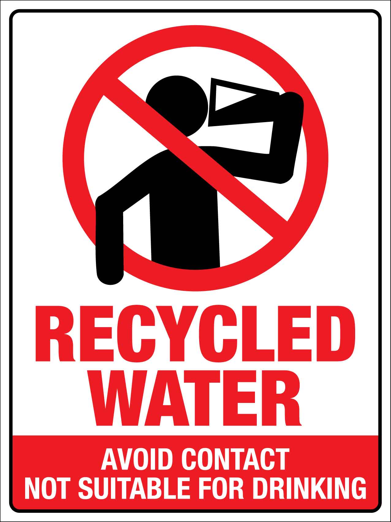 Recycled Water Avoid Contact Not Suitable For Drinking Sign - New Signs