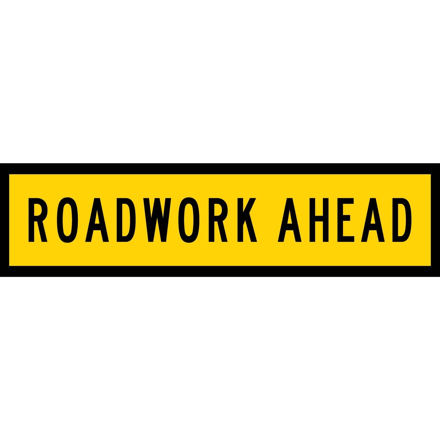 Road Work Ahead Multi Message Traffic Sign - New Signs