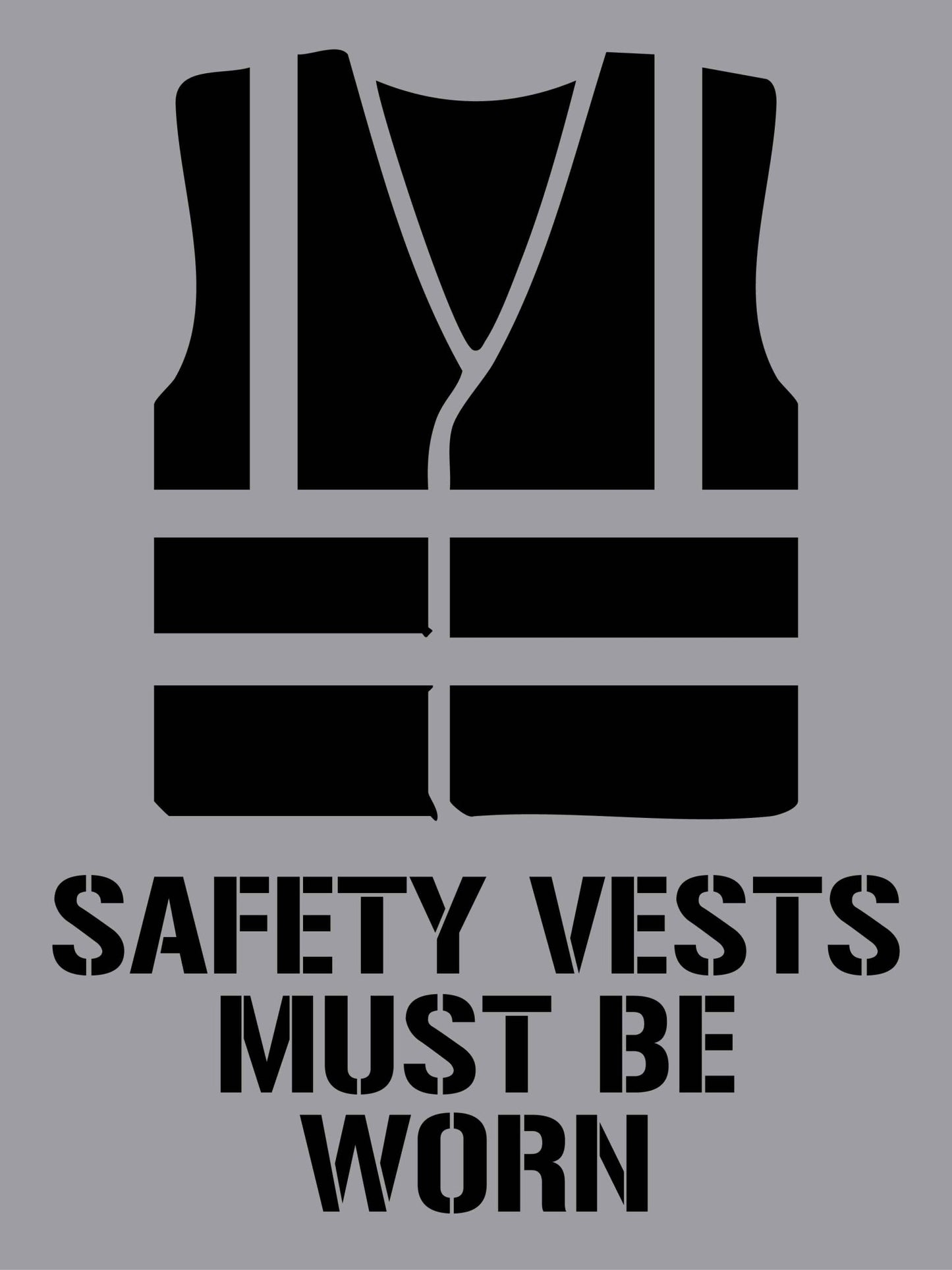 Safety Vests Must Be Worn - Aluminium Composite Stencil - New Signs