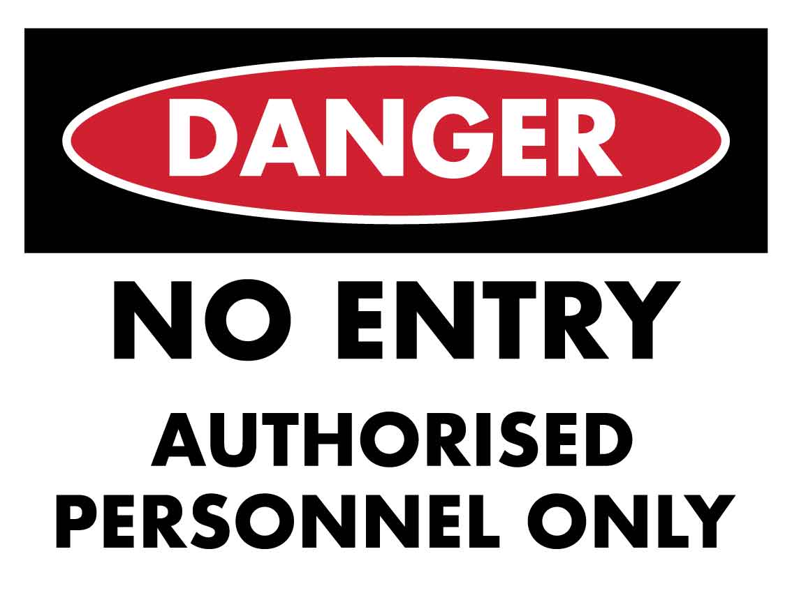 SF Danger No Entry Authorised Personnel Only Sign 300mm x400mm - New Signs